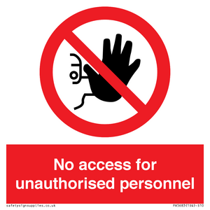 No access for unauthorised personnel Prohibition Sign